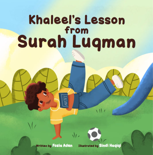 Khaleel’s Lesson From Surah Luqman